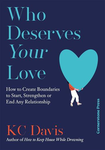 Knjiga Who Deserves Your Love autora KC Davis izdana 2025 kao tvrdi uvez dostupna u Knjižari Znanje.