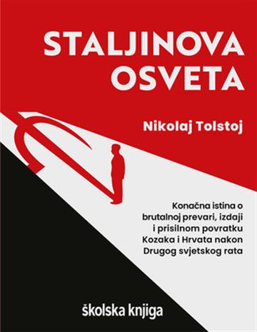Knjiga Staljinova osveta autora Nikolaj Tolstoj izdana 2025 kao tvrdi uvez dostupna u Knjižari Znanje.