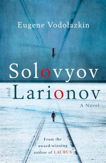 Knjiga Solovyov and Larionov autora Eugene Vodolazkin izdana 2020 kao meki uvez dostupna u Knjižari Znanje.