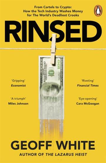 Knjiga Rinsed: From Cartels to Crypto autora Geoff White izdana 2025 kao meki uvez dostupna u Knjižari Znanje.
