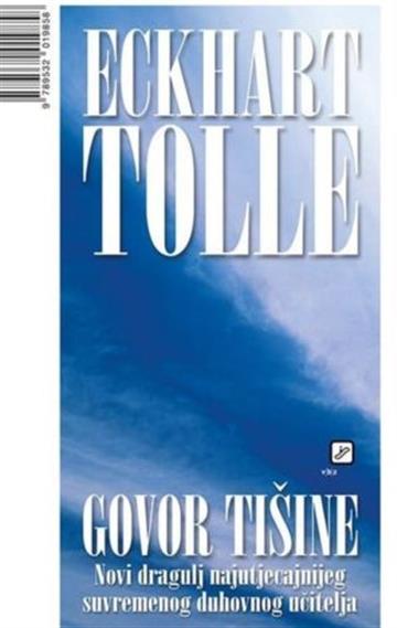 Knjiga Govor tišine autora Eckhart Tolle izdana 2009 kao meki uvez dostupna u Knjižari Znanje.