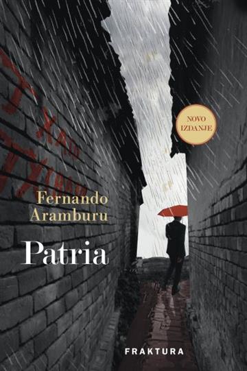 Knjiga Patria autora Fernando Aramburu izdana 2022 kao meki uvez dostupna u Knjižari Znanje.