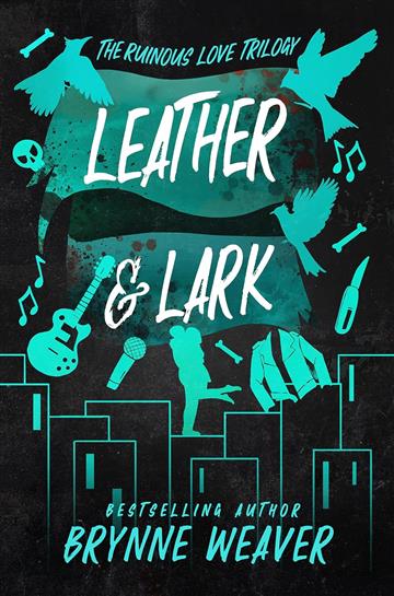 Knjiga Leather & Lark autora Brynne Weaver izdana 2024 kao meki dostupna u Knjižari Znanje.