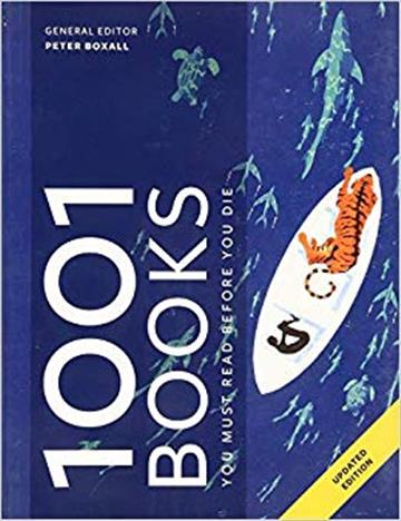 Knjiga 1001 Books You Must Read Before You Die autora Peter Boxall izdana 2018 kao meki uvez dostupna u Knjižari Znanje.