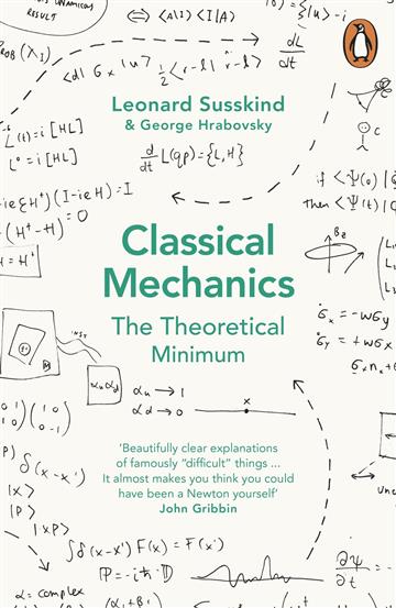 Knjiga Classical Mechanics : The Theoretical Minimum autora Leonard Susskind;   George Hrabovsky izdana 2015 kao meki uvez dostupna u Knjižari Znanje.