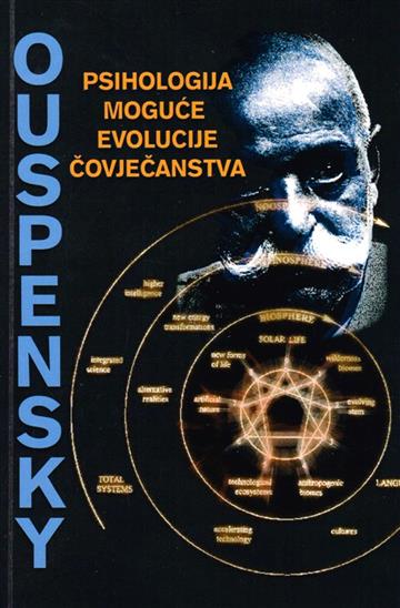 Knjiga Psihologija moguće evolucije čovječanstva autora P. D. Ouspensky izdana 2004 kao meki uvez dostupna u Knjižari Znanje.