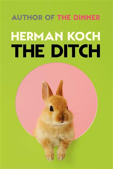 Knjiga Ditch autora Herman Koch izdana 2019 kao meki uvez dostupna u Knjižari Znanje.