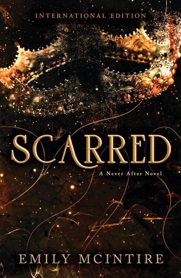 Knjiga Scarred (A Never After Novel #2) autora Emily McIntire izdana 2022 kao meki uvez dostupna u Knjižari Znanje.
