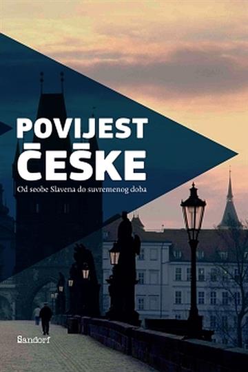 Knjiga Povijest Češke autora Skupina autora izdana 2014 kao meki uvez dostupna u Knjižari Znanje.
