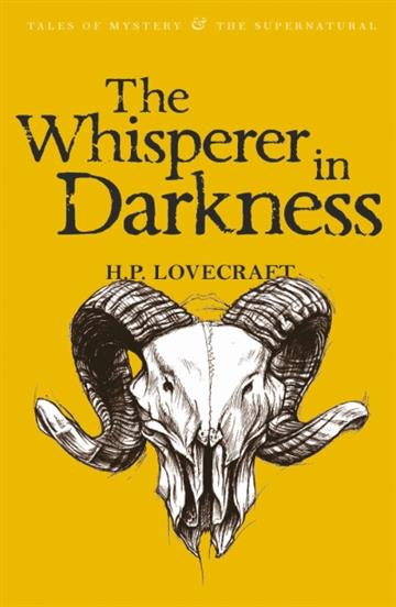 Knjiga Whisperer In Darkness: Collected Stories Vol 1 autora H.P. Lovecraft izdana 2007 kao meki uvez dostupna u Knjižari Znanje.