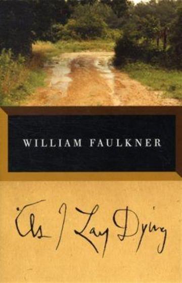 Knjiga As I Lay Dying autora William Faulkner izdana 2015 kao meki uvez dostupna u Knjižari Znanje.