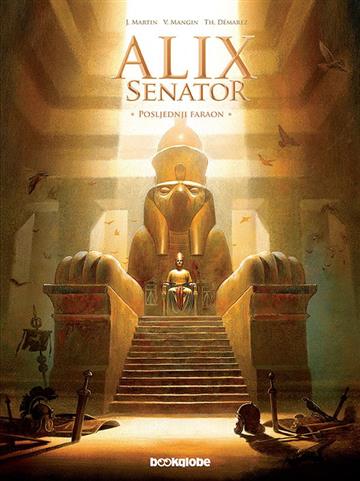 Knjiga Alix Senator svezak 02: Posljednji faraon autora Valérie Mangin, Thierry Démarez izdana 2016 kao tvrdi uvez dostupna u Knjižari Znanje.