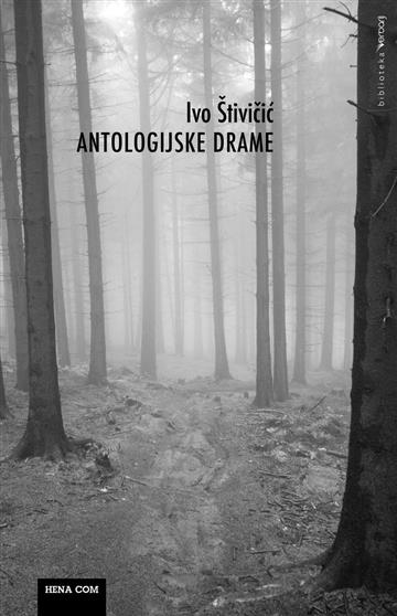 Knjiga Antologijske drame autora Ivo Štivičić izdana 2016 kao meki uvez dostupna u Knjižari Znanje.