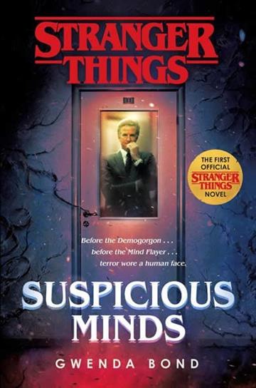 Knjiga Stranger Things: Suspicious Minds autora Bond, Gwenda izdana 2020 kao meki uvez dostupna u Knjižari Znanje.