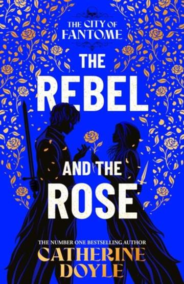 Knjiga Rebel and the Rose autora Catherine Doyle izdana 2026 kao meki uvez dostupna u Knjižari Znanje.