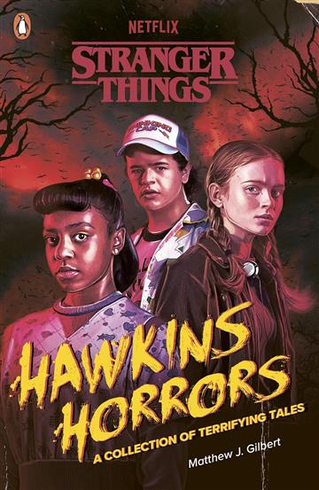 Knjiga Stranger Things: Hawkins Horrors autora Matthew J. Gilbert izdana 2025 kao meki uvez dostupna u Knjižari Znanje.
