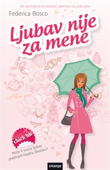 Knjiga Ljubav nije za mene autora Federica Bosco izdana 2011 kao meki uvez dostupna u Knjižari Znanje.