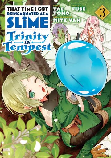 Knjiga That Time I Got Reincarnated as a Slime: Trinity in Tempest, vol.03 autora Tae Tono izdana 2021 kao meki uvez dostupna u Knjižari Znanje.