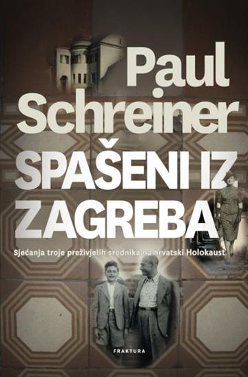 Knjiga Spašeni iz Zagreba autora Paul Schreiner izdana 2014 kao tvrdi uvez dostupna u Knjižari Znanje.