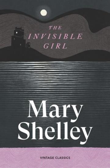 Knjiga Invisible Girl autora Mary Shelley izdana 2026 kao meki uvez dostupna u Knjižari Znanje.