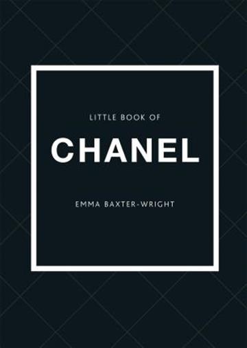 Knjiga Little Book of Chanel autora Emma Baxter-Wright izdana 2017 kao tvrdi uvez dostupna u Knjižari Znanje.