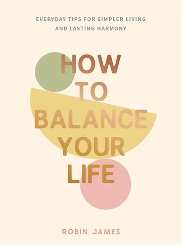Knjiga Balance Your Life autora Robin James izdana 2025 kao tvrdi uvez dostupna u Knjižari Znanje.