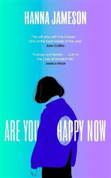 Knjiga Are You Happy Now autora Hanna Jameson izdana 2023 kao meki uvez dostupna u Knjižari Znanje.