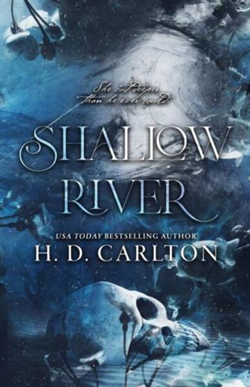 Knjiga Shallow River autora H. D. Carlton izdana 2025 kao meki uvez dostupna u Knjižari Znanje.