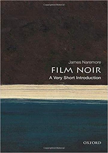 Knjiga Film Noir VSI autora James Naremore izdana 2019 kao meki uvez dostupna u Knjižari Znanje.