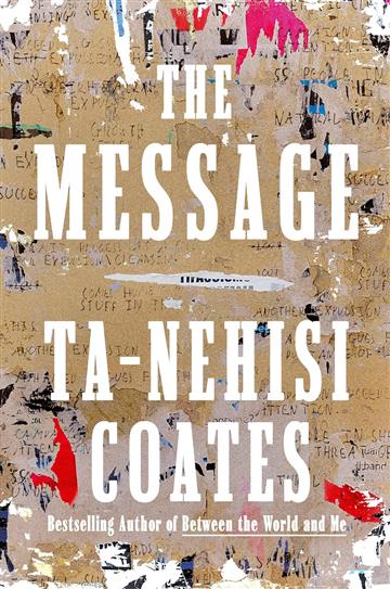 Knjiga Message autora Ta-Nehisi Coates izdana 2024 kao tvrdi uvez dostupna u Knjižari Znanje.