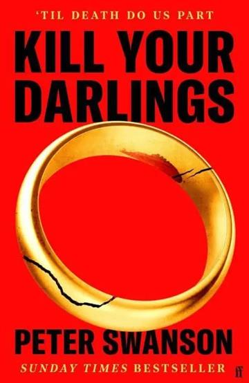 Knjiga Kill Your Darlings autora Peter Swanson izdana 2025 kao meki uvez dostupna u Knjižari Znanje.