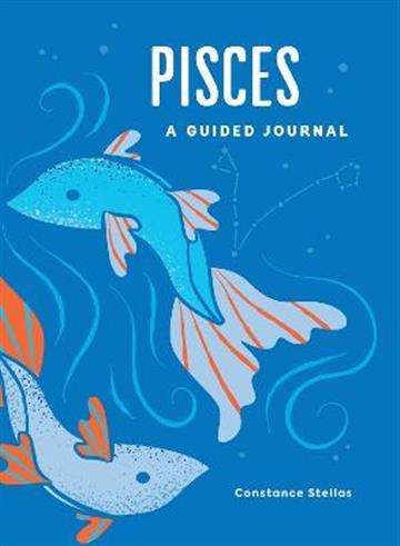 Knjiga Pisces: A Guided Journal autora Constance Stellas izdana 2022 kao tvrdi uvez dostupna u Knjižari Znanje.