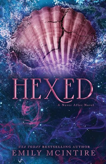 Knjiga Hexed (Never After Novel #6) autora Emily McIntire izdana 2025 kao meki dostupna u Knjižari Znanje.