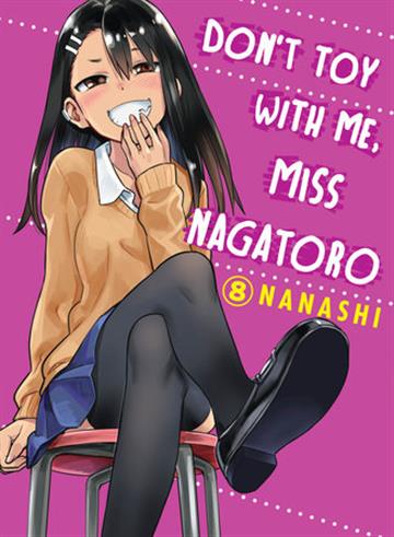 Knjiga Don't Toy With Me, Miss Nagatoro, vol. 08 autora Nanashi izdana 2021 kao meki uvez dostupna u Knjižari Znanje.