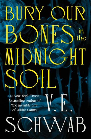 Knjiga Bury Our Bones in the Midnight Soil autora V. E. Schwab izdana 2025 kao meki uvez dostupna u Knjižari Znanje.