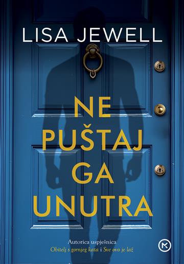Knjiga Ne puštaj ga unutra autora Lisa Jewell izdana 2025 kao meki uvez dostupna u Knjižari Znanje.