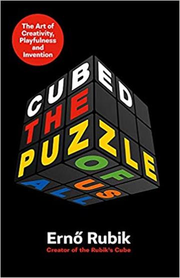 Knjiga Cubed: Puzzle of Us All autora Erno Rubik izdana 2020 kao tvrdi uvez dostupna u Knjižari Znanje.