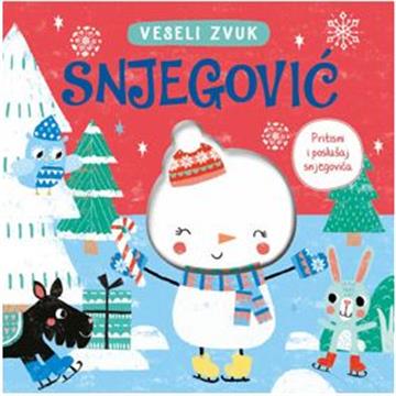 Knjiga Veseli zvuk - Snjegović autora Grupa autora izdana 2025 kao tvrdi uvez dostupna u Knjižari Znanje.