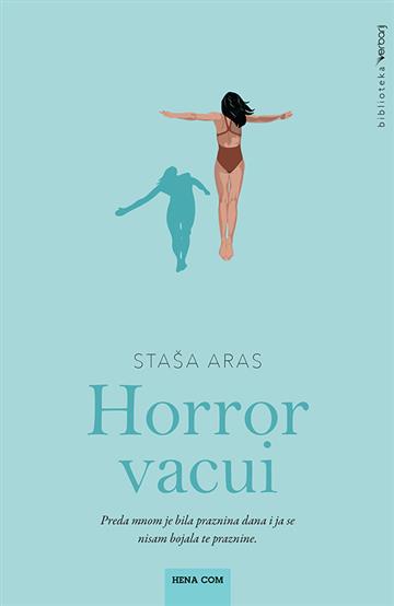 Knjiga Horror vacui autora Staša Aras izdana 2021 kao tvrdi uvez dostupna u Knjižari Znanje.