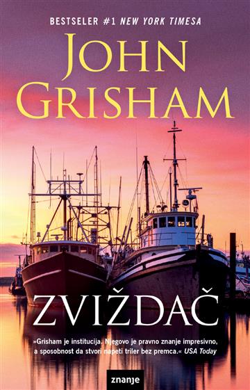 Knjiga Zviždač autora John Grisham izdana 2024 kao meki uvez dostupna u Knjižari Znanje.