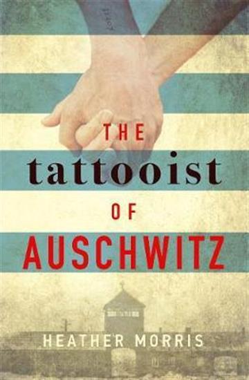 Knjiga Tattooist of Auschwitz autora Heather Morris izdana 2018 kao meki uvez dostupna u Knjižari Znanje.