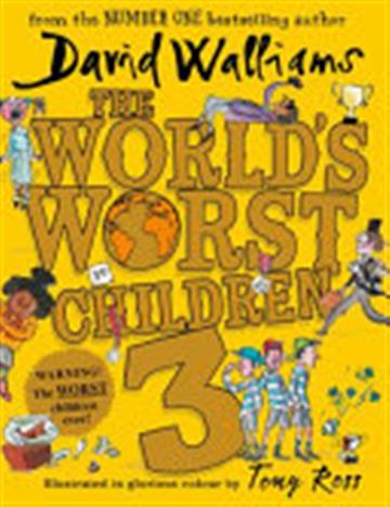 Knjiga World's Worst Children 3 autora David Walliams izdana 2018 kao meki uvez dostupna u Knjižari Znanje.