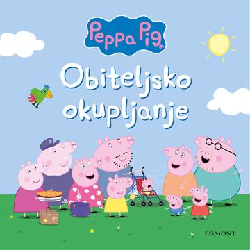 Knjiga Peppa Pig: Obiteljsko okupljanje autora Grupa autora izdana 2024 kao tvrdi uvez dostupna u Knjižari Znanje.