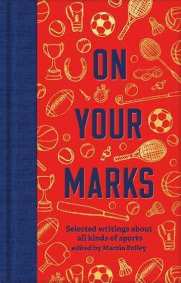 Knjiga On Your Marks autora Martin Polley izdana 2022 kao tvrdi uvez dostupna u Knjižari Znanje.