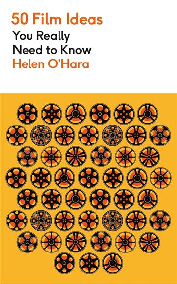 Knjiga 50 Film Ideas You Really Need to Know autora Helen O'Hara izdana 2025 kao meki uvez dostupna u Knjižari Znanje.
