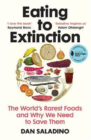 Knjiga Eating to Extinction autora Dan Saladino izdana 2023 kao meki uvez dostupna u Knjižari Znanje.