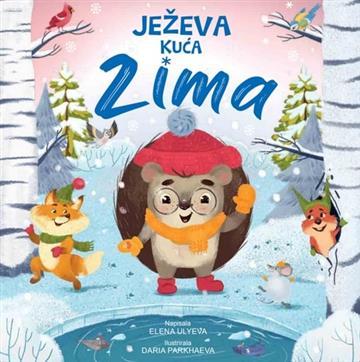 Knjiga Ježeva kuća - Zima autora Elena Ulyeva izdana 2025 kao tvrdi uvez dostupna u Knjižari Znanje.