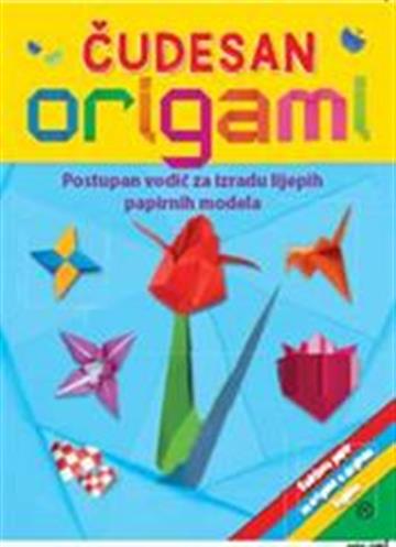 Knjiga Čudesan origami autora Grupa autora izdana 2016 kao meki uvez dostupna u Knjižari Znanje.