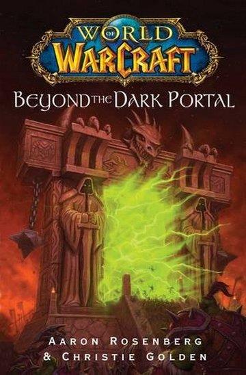 Knjiga World Of Warcraft: Beyond The Dark Portal autora Aaron Rosenberg izdana 2008 kao meki uvez dostupna u Knjižari Znanje.