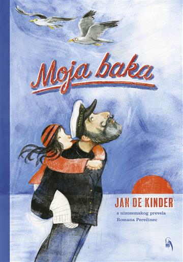Knjiga Moja baka autora Jan De Kinder izdana 2023 kao tvrdi uvez dostupna u Knjižari Znanje.
